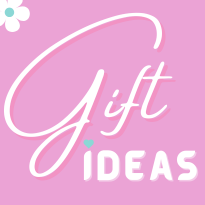 Gift Ideas